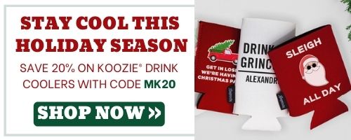 stay cool this holiday season, save 20% on koozie drink coolers with code mk20, shop now!